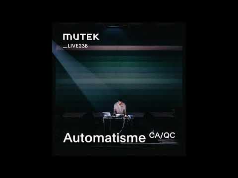 MUTEKLIVE238 - Automatisme