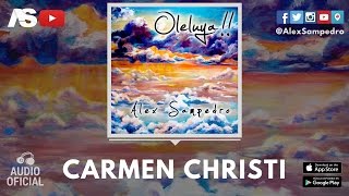 Alex Sampedro - Carmen Christi