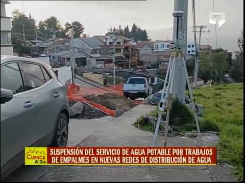 Suspensión del servicio de agua potable por trabajos de empalmes en nuevas redes de distribución de agua