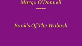 Margo O&#39;Donnel - Banks Of The Wabash