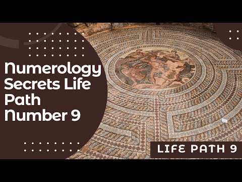 Numerology Secrets -  Life Path Number 9 Personality - The Complete Guide