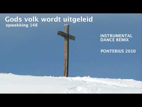 Gods volk wordt uitgeleid - DANCE REMIX Opwekking 148