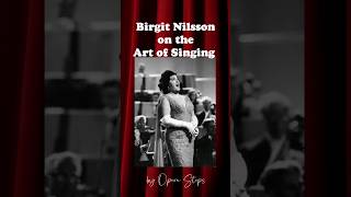 Birgit Nilsson on the Art of Singing 🎶 #birgitnilsson #opera #classicalmusic #operasingers #short