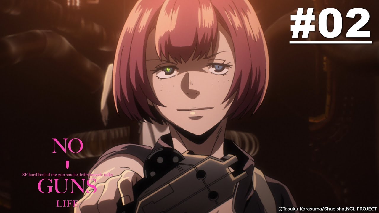 No Guns Life - Episode 02 [Takarir Indonesia]