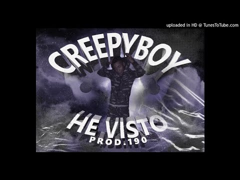 CREEPY BOY - HE VISTO PROD.190