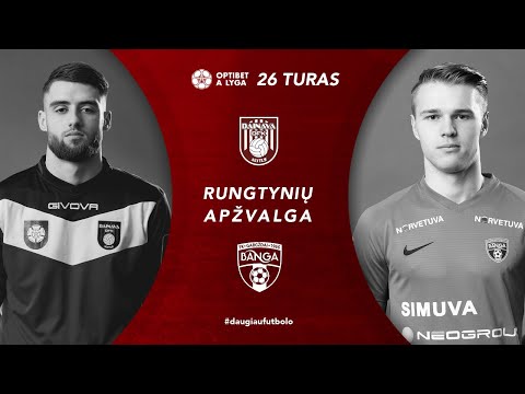 26 turo santrauka: „Dainava“ – „Banga“ (2021-09-12)