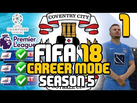 FIFA 18 Career Mode - Coventry City - Season 5: Part 1 - WE ARE PREMIER LEAGUE!