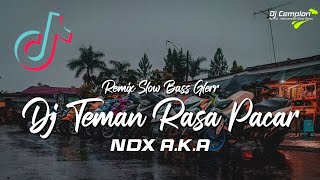 DJ Teman Rasa Pacar NDX A K A DJ CEMPLON Remix Won...