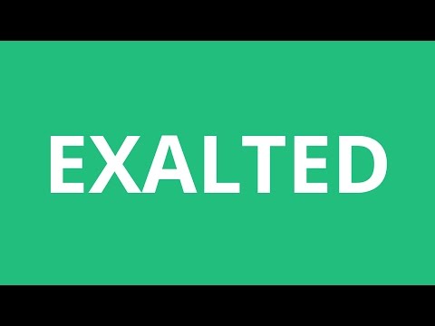 How To Pronounce Exalted - Pronunciation Academy