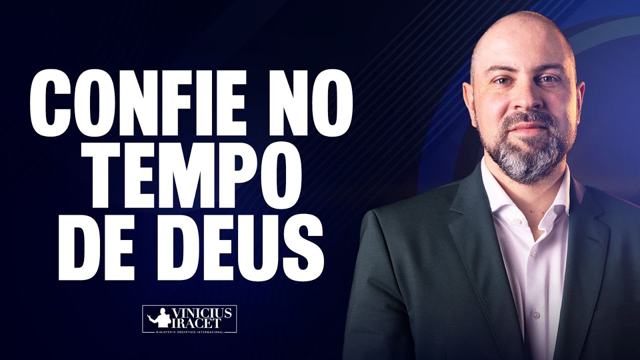 CONFIE NO TEMPO DE DEUS - DIREÇÃO DE DEUS @ViniciusIracet