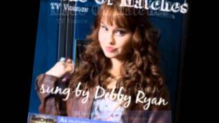Made of Matches - Debby Ryan