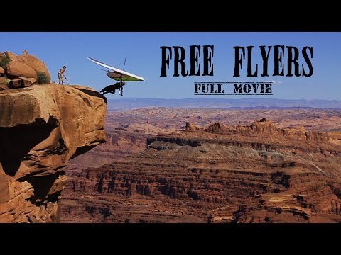 "Free Flyers"  (full movie) #hanggliding  Hang Gliding movie