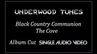 Black Country Communion ~ The Cove ~ 2017 ~ Single Audio Video