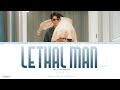 Lethal Man 危险的他 Sa Ji 萨吉 My Lethal Man OST 对我而言危险的他 Lyrics