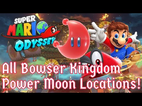 All Bowser Kingdom Power Moon Locations! | Super Mario Odyssey Tutorial