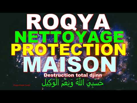 ROQYA PROTECTION MAISON ET FAMILLE, NETTOYAGE MAISONS - DJINN SORCELLERIE