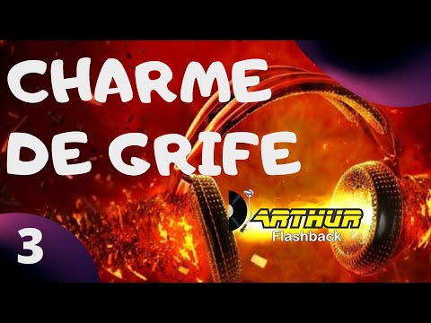 BAILE CHARME COM DJ ARTHUR - CHARME DE GRIFE 3 - CHARME ANOS 80 * NUBLACK 17