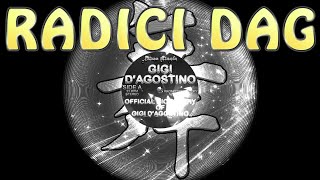 Gigi D'Agostino - Radici Dag (Gigi's way)