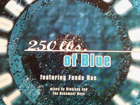 250 LBS of Blue feat. Fonda Rae - You don't Have to Worry (Spensane Vocal) - 1995