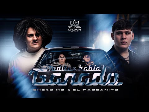 Cheko MG x El Rabbanito - Toditas Había Ganado ( Video Oficial 2025 )