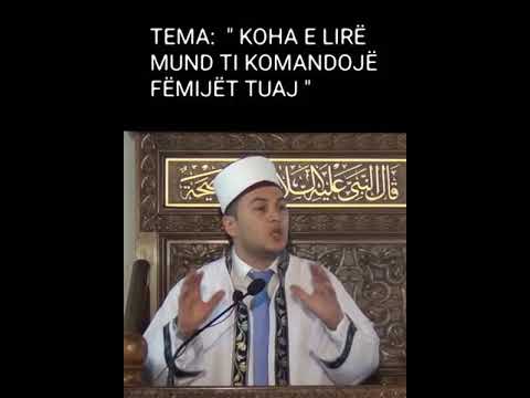 Emisioni nr. 31  - (22 I RAMAZANIT)  Nexhati Spahiu  EDUKIMI I FËMIJËVE NË ISLAM   TEMA :  " KOHA E