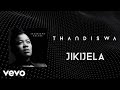Thandiswa Jikijela