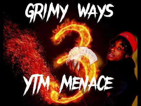 YTM Menace - Grimy Ways ( Official Audio ) #trending #music #label