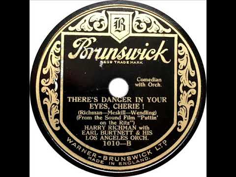 Harry Richman - There's Danger In Your Eyes, Cherie