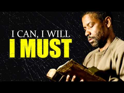 I CAN, I WILL, I MUST! Motivational Speech inspired by Denzel Washington, Motivation video