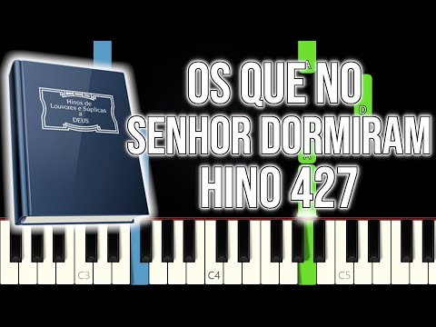 Hino CCB 427 - Os Que No Senhor Dormiram | VERSÃO FÁCIL | Piano e Teclado Tutorial