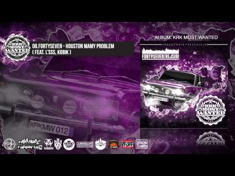 08. Fortyseven - Houston mamy problem ( feat.. L’sss, Kobik )