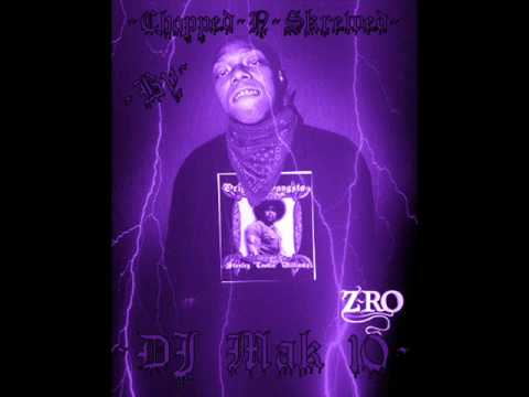 Z-ro Hero Freestyle (Chopped and Skrewed by DJ Mak 10)
