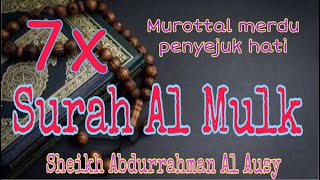 Download lagu 7x Surah Al Mulk | Sheikh Abdurrahman Al Ausy mp3