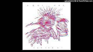 AWOL One - You Should Light