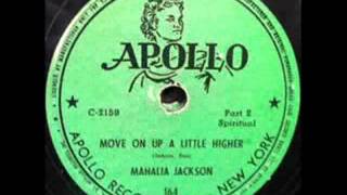 Move On Up A Little Higher, Pts. 1 &amp; 2 Mahalia Jackson 1947