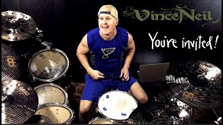 Vince Neil - You&#39;re Invited (But Your Friend Can&#39;t Come)  |  Dr Penn Drum Covers