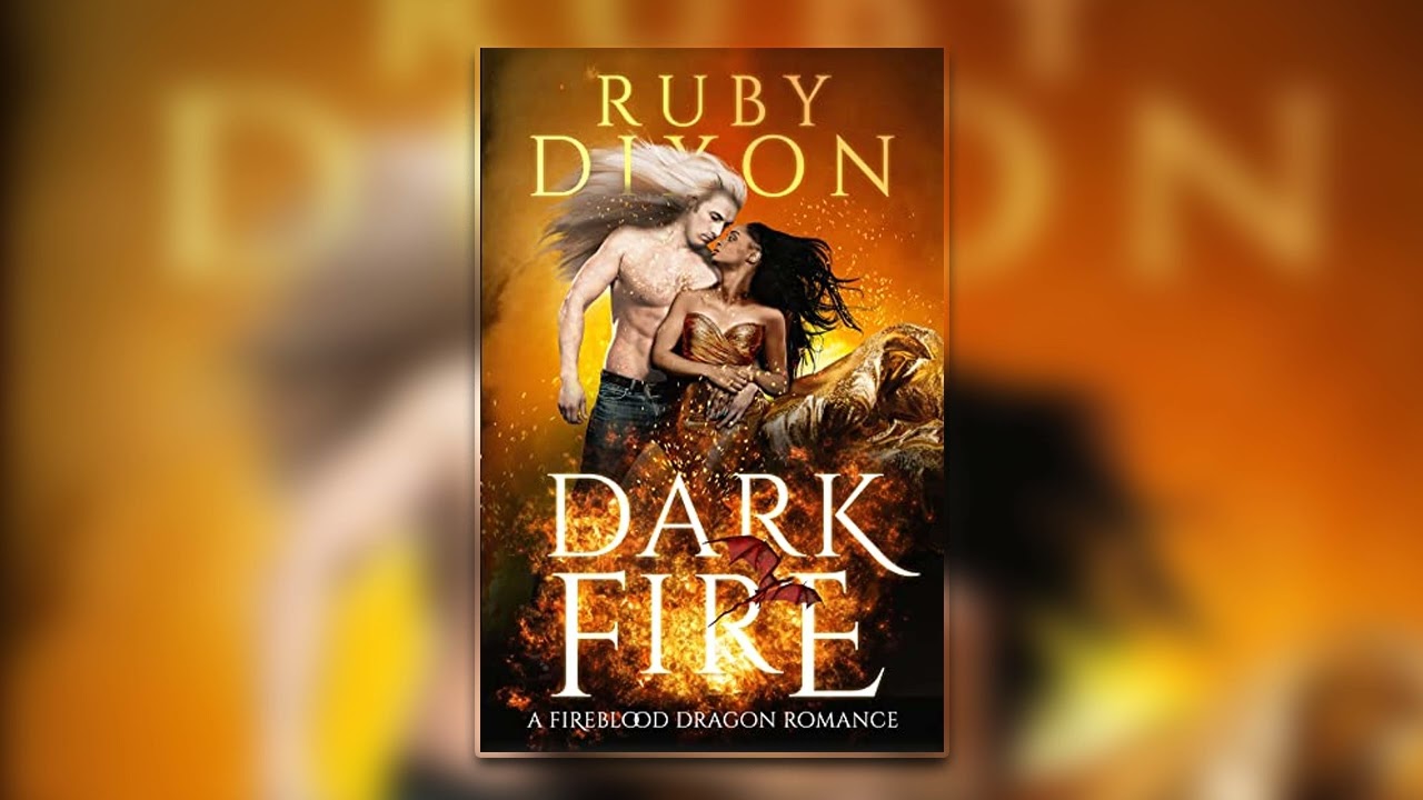 Dark Fire [ Fireblood Dragon #10 ] - Ruby Dixon - Fantasy Romance Audiobook Full