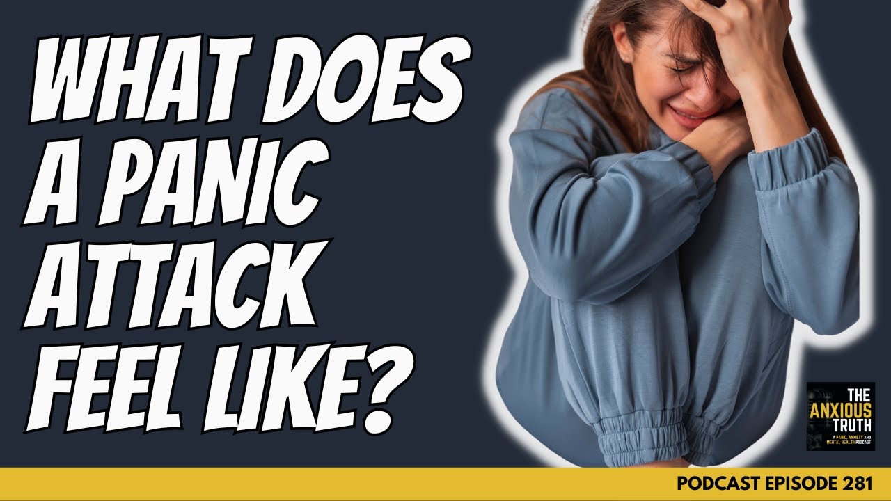 What Does A Panic Attack Feel Like?