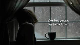 Senandung - hujan dibalik jendela Lirik Video