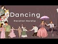 Dancing || Elevation Worship || Lyric video ||