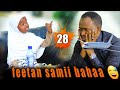 Yoo Feetan Samii Bahaa DHALOOTA HEGEREE 28