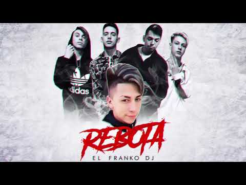 REBOTA   ECKO ✘ KHEA ✘ IACHO ✘ SEVEN KAYNE ✘ EL FRANKO DJ