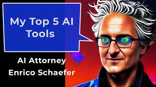Top 5 AI Tools For Lawyers- From #AI & Tech Attorney Enrico Schaefer