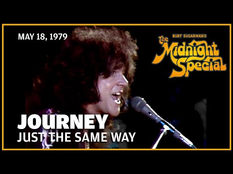 Just the Same Way - Journey | The Midnight Special
