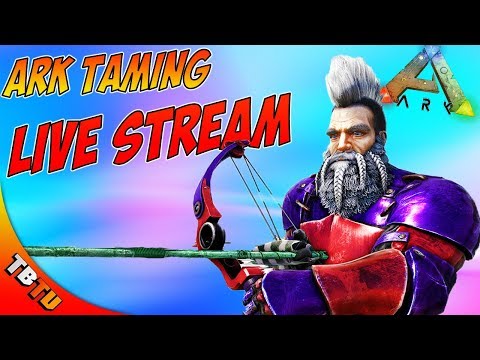 🚩 ARK TAMING SPREE! CHOOSE WHAT WE TAME! Ark: Survival Evolved E37 [Live Stream]