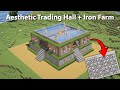 Aesthetic Trading Hall With Iron Farm Work In Java Bedrock Minecraft Eye4steel