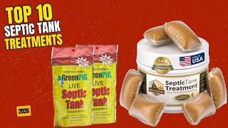 Best Septic Tank Treatment 2026 | Top 10 Septic Tank Treatments to Kee