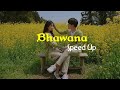 Bhawana - Apurva Tamang - (Speed Up)