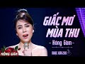 Giấc Mơ Mùa Thu ST Võ Thiện Thanh Hồng Gấm Nhạc Xưa 200 Official 4K