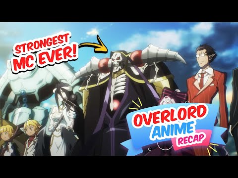 Watch Overlord Season 1 Full Anime Recap Explained!!